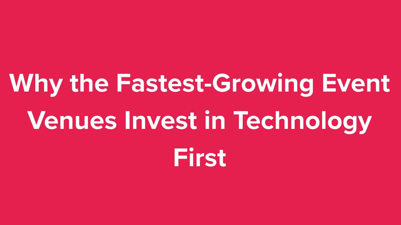 Event Venues Invest in Technology