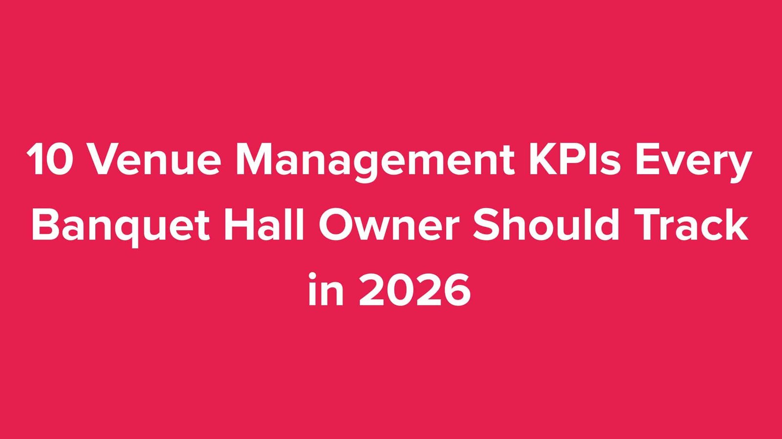 venue management KPIs
