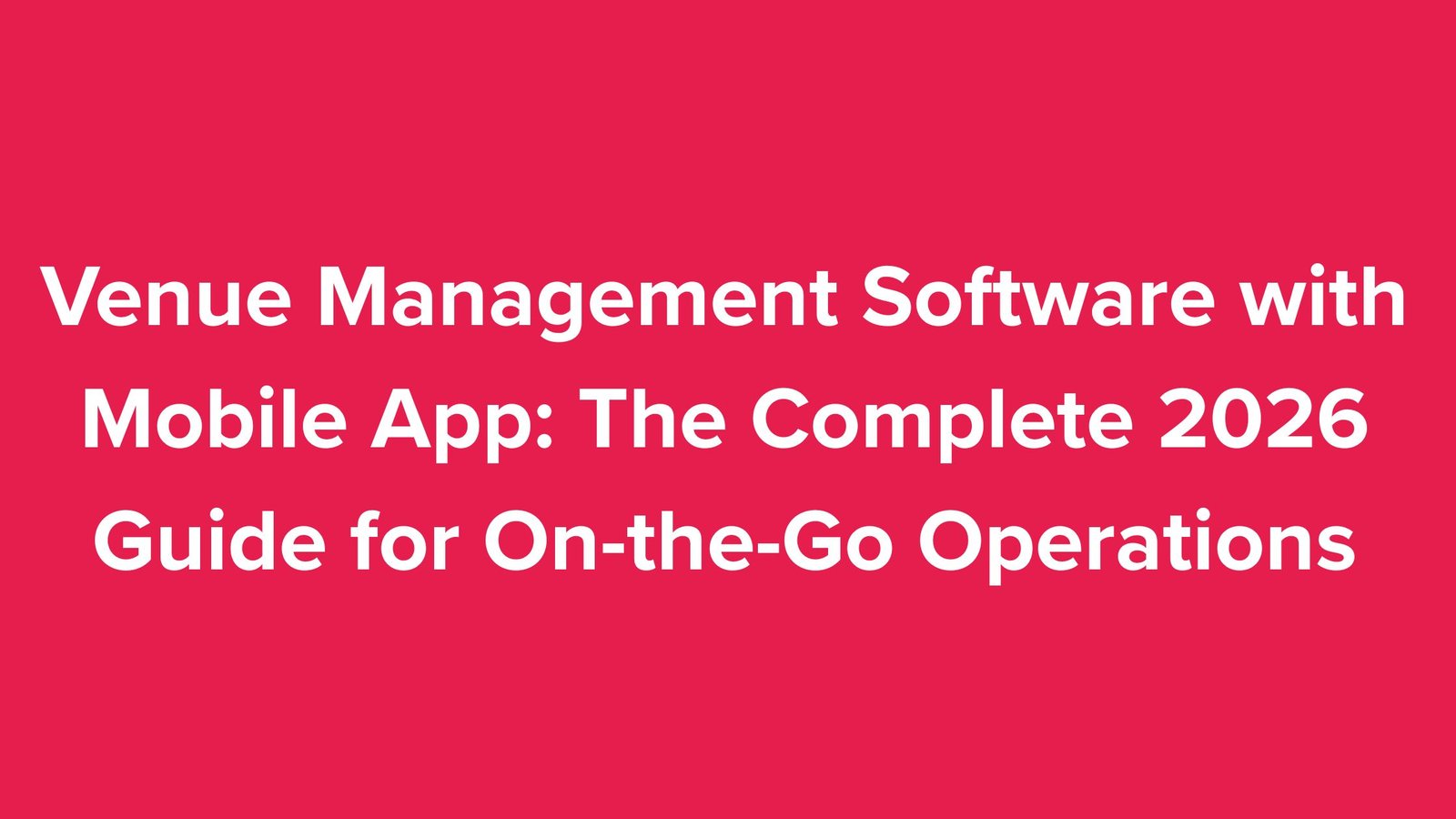 Venue Management Software with Mobile App